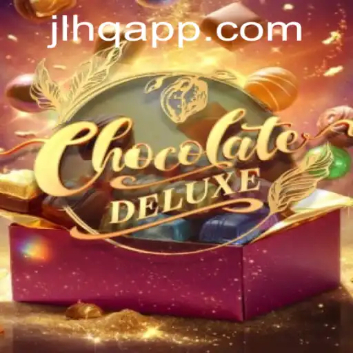 Exploring the Sweet World of ChocolateDeluxe: A New Gaming Sensation by JLHQ.COM