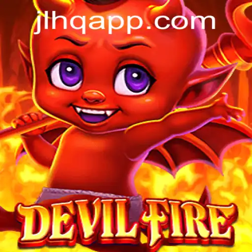 Unveiling the Thrilling World of DevilFire