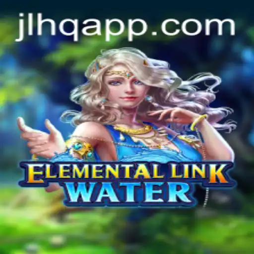 ElementalLinkWater: A Dive into the Innovative Game by JLHQ.COM