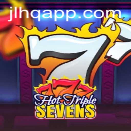 Unveiling HotTripleSevens: A Game of Thrills and Strategy at JLHQ.COM