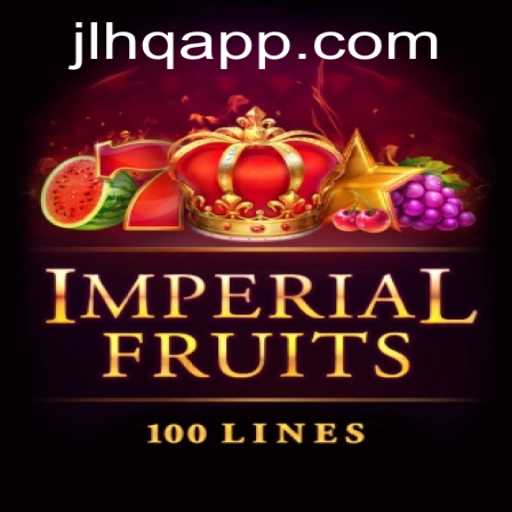Imperial Fruits 100: Unearth the Riches of JLHQ.COM's Latest Gem