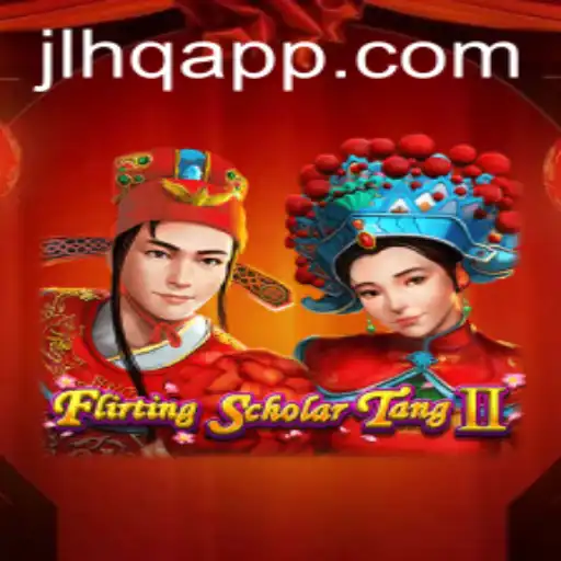 Flirting Scholar Tang II - A Riveting Journey with JLHQ.COM