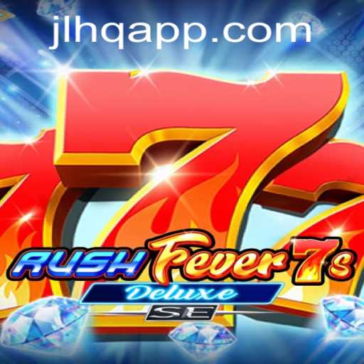 Exploring the Exciting World of RushFever7sDeluxeSE